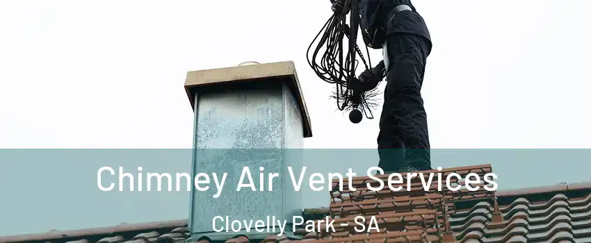  Chimney Air Vent Services Clovelly Park - SA