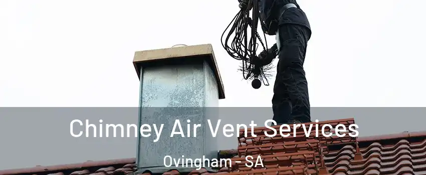 Chimney Air Vent Services Ovingham - SA