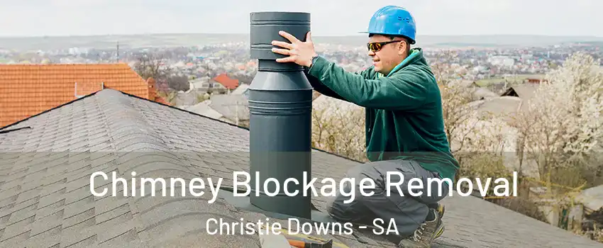 Chimney Blockage Removal Christie Downs - SA