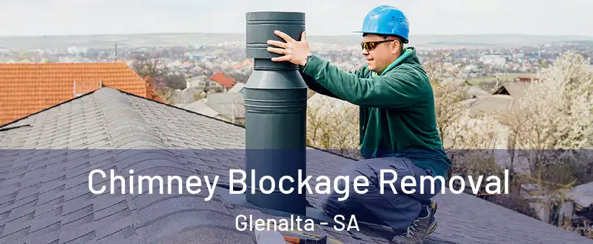  Chimney Blockage Removal Glenalta - SA