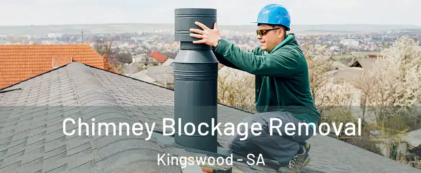 Chimney Blockage Removal Kingswood - SA