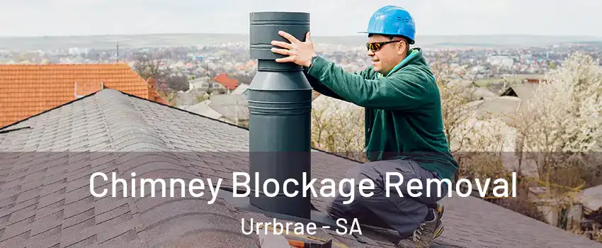 Chimney Blockage Removal Urrbrae - SA
