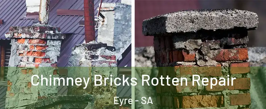Chimney Bricks Rotten Repair Eyre - SA