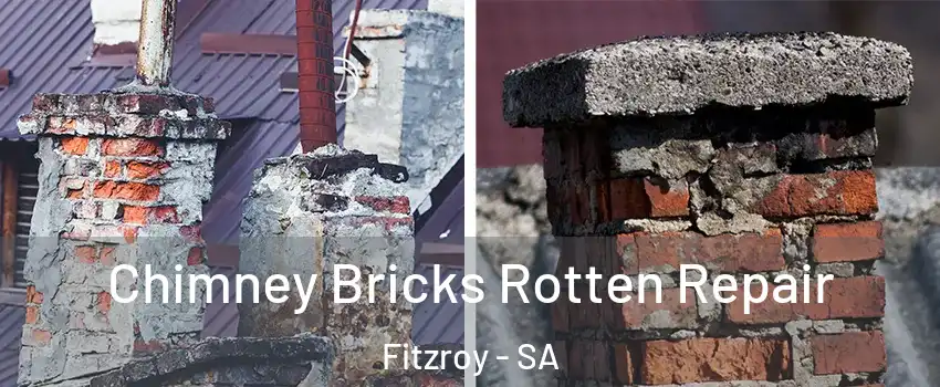  Chimney Bricks Rotten Repair Fitzroy - SA