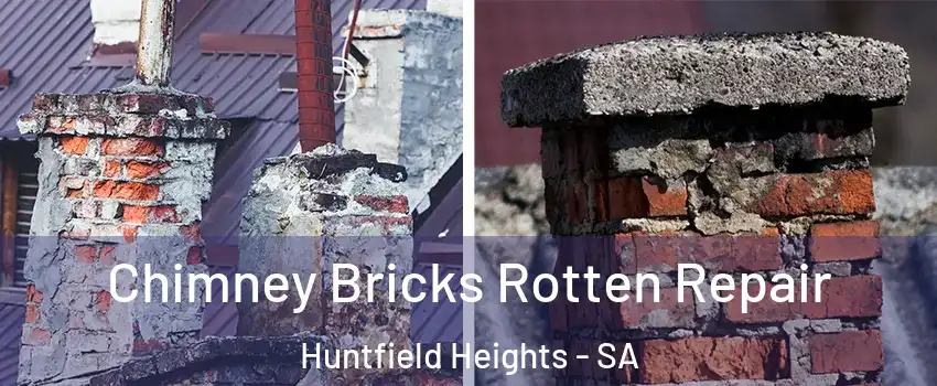 Chimney Bricks Rotten Repair Huntfield Heights - SA