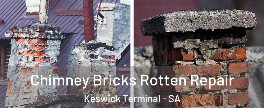 Chimney Bricks Rotten Repair Keswick Terminal - SA