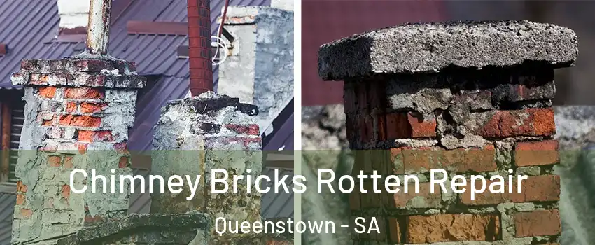 Chimney Bricks Rotten Repair Queenstown - SA