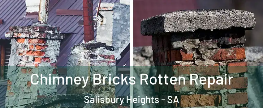 Chimney Bricks Rotten Repair Salisbury Heights - SA