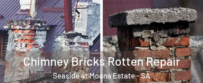 Chimney Bricks Rotten Repair Seaside at Moana Estate - SA