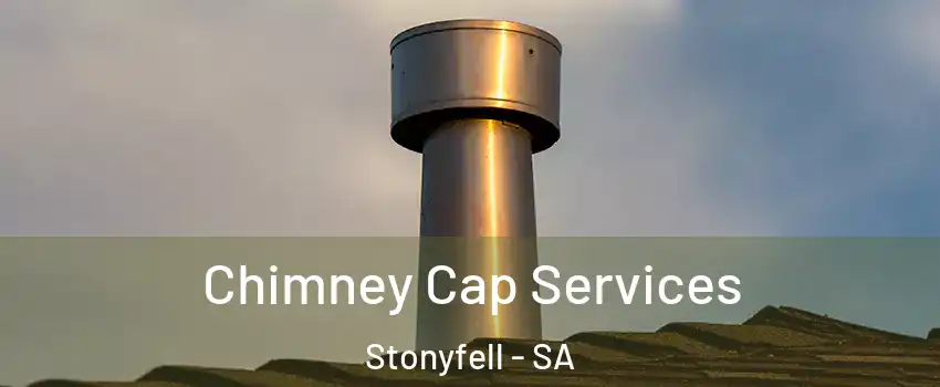 Chimney Cap Services Stonyfell - SA