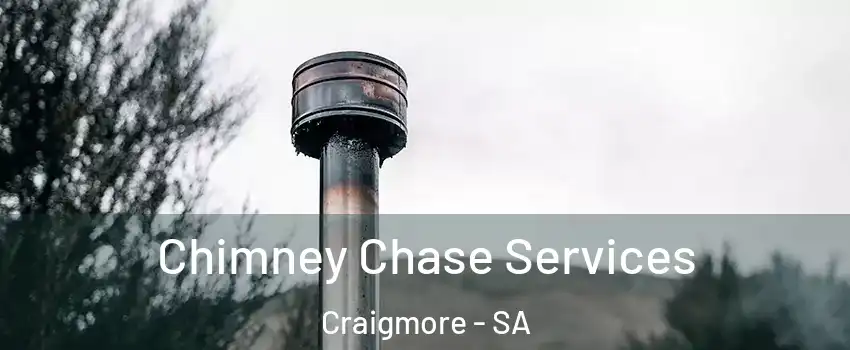  Chimney Chase Services Craigmore - SA
