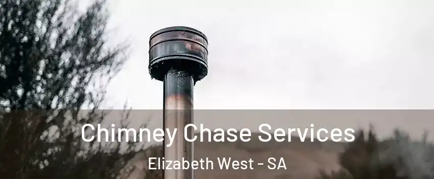  Chimney Chase Services Elizabeth West - SA