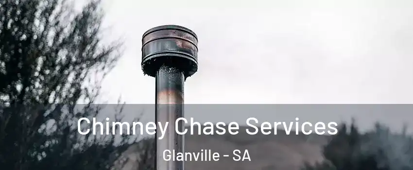Chimney Chase Services Glanville - SA