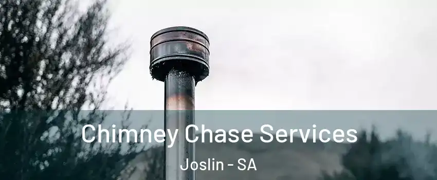 Chimney Chase Services Joslin - SA