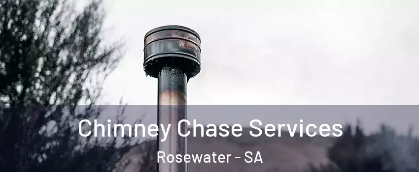 Chimney Chase Services Rosewater - SA