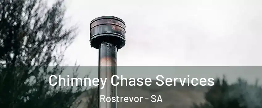Chimney Chase Services Rostrevor - SA
