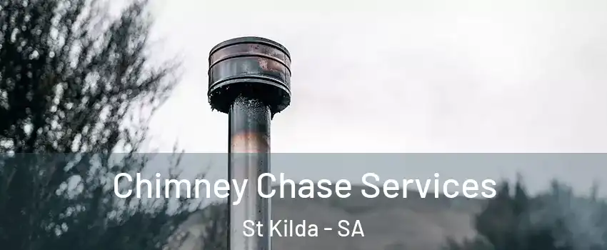 Chimney Chase Services St Kilda - SA