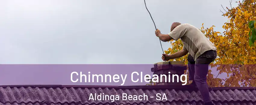 Chimney Cleaning Aldinga Beach - SA
