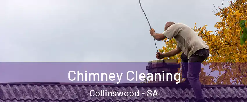  Chimney Cleaning Collinswood - SA