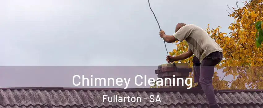 Chimney Cleaning Fullarton - SA
