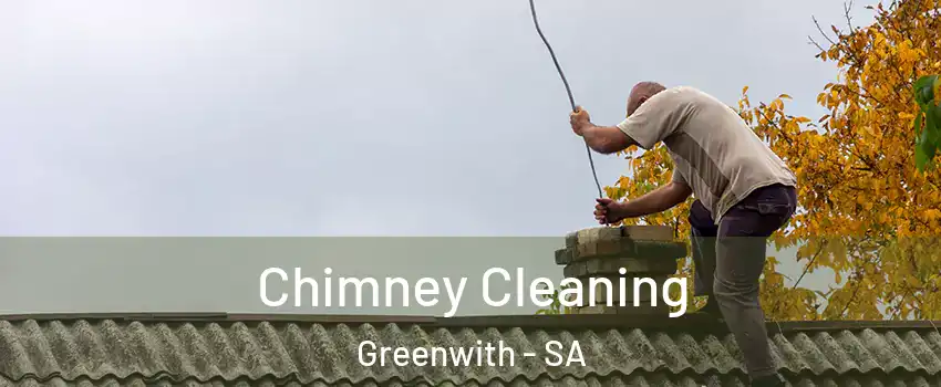 Chimney Cleaning Greenwith - SA