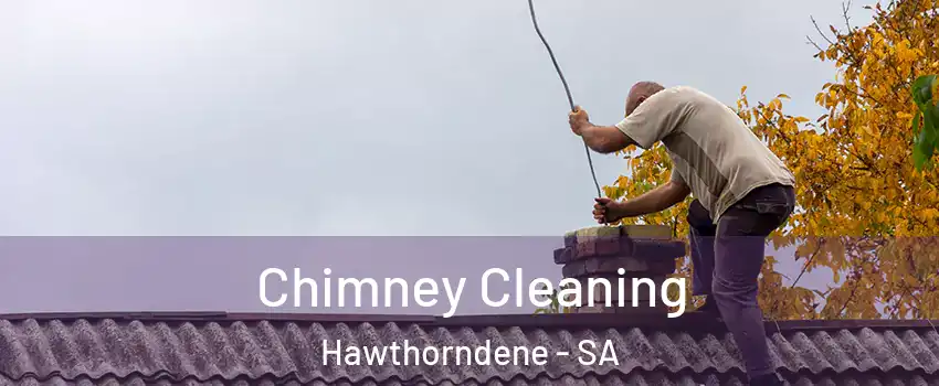 Chimney Cleaning Hawthorndene - SA