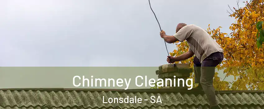 Chimney Cleaning Lonsdale - SA