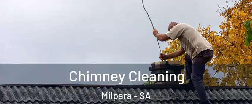 Chimney Cleaning Milpara - SA