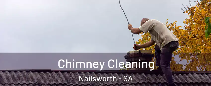  Chimney Cleaning Nailsworth - SA