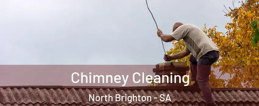 Chimney Cleaning North Brighton - SA