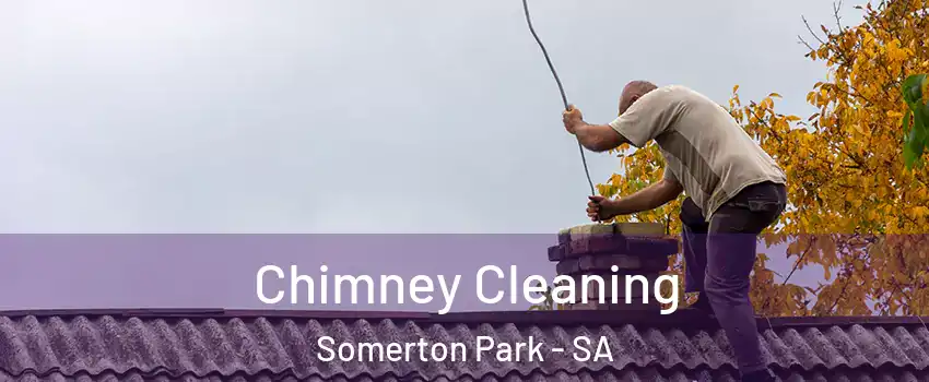 Chimney Cleaning Somerton Park - SA