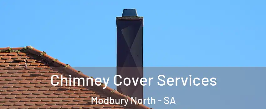 Chimney Cover Services Modbury North - SA