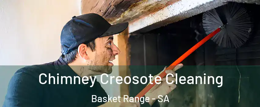 Chimney Creosote Cleaning Basket Range - SA