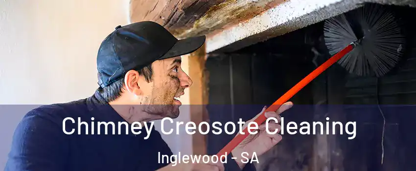 Chimney Creosote Cleaning Inglewood - SA