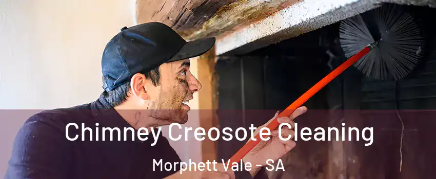 Chimney Creosote Cleaning Morphett Vale - SA