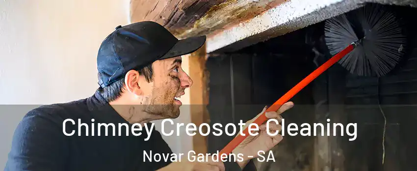 Chimney Creosote Cleaning Novar Gardens - SA
