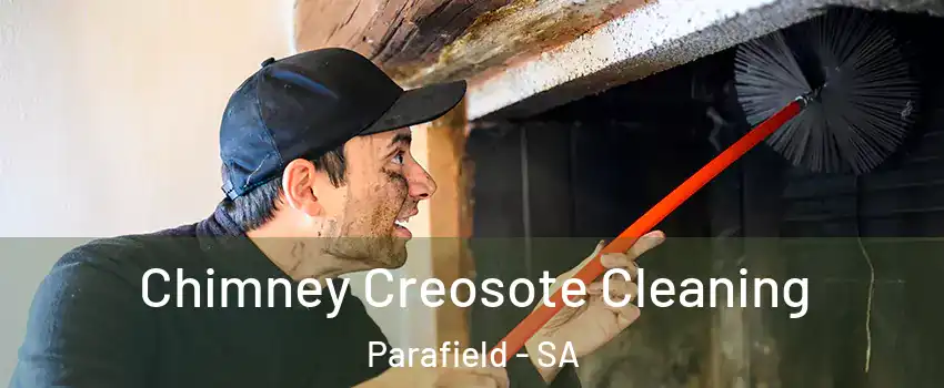 Chimney Creosote Cleaning Parafield - SA