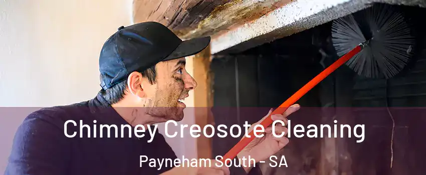Chimney Creosote Cleaning Payneham South - SA