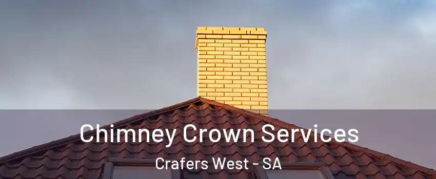 Chimney Crown Services Crafers West - SA