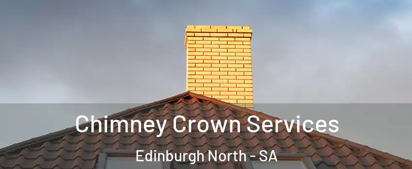 Chimney Crown Services Edinburgh North - SA