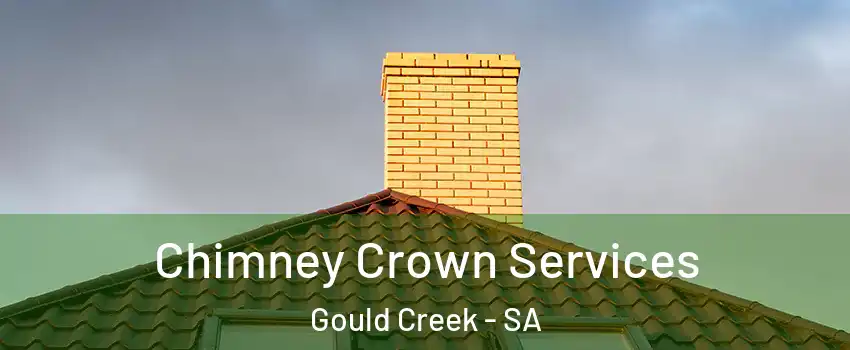Chimney Crown Services Gould Creek - SA