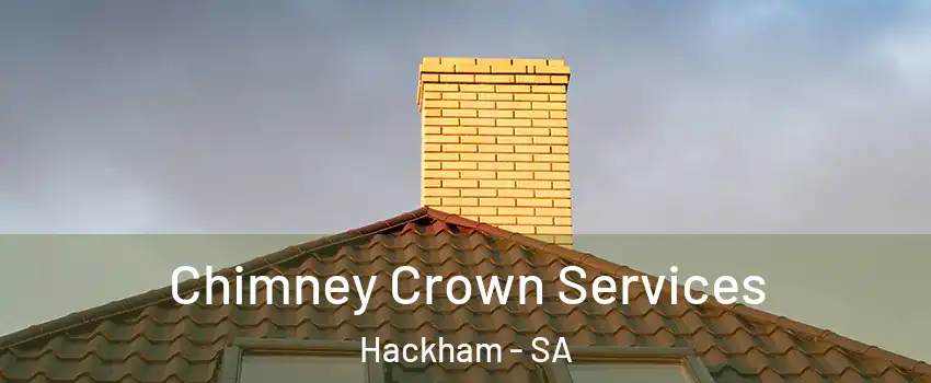  Chimney Crown Services Hackham - SA