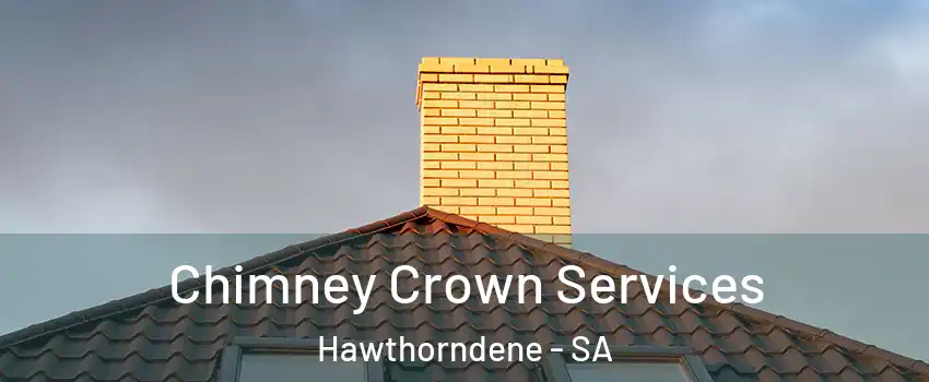 Chimney Crown Services Hawthorndene - SA