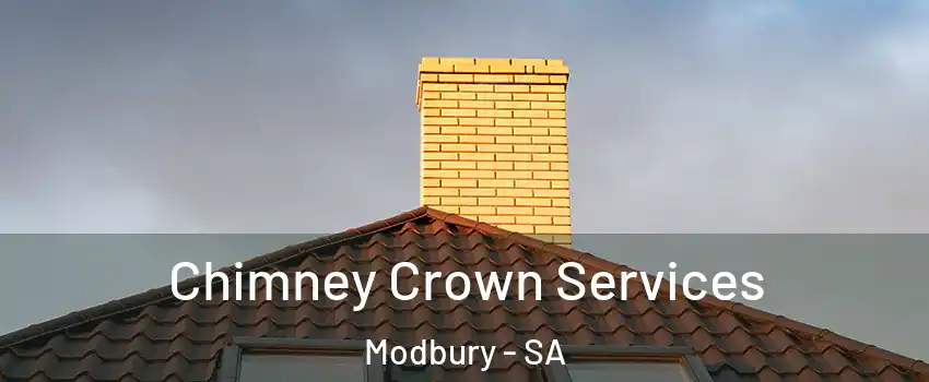 Chimney Crown Services Modbury - SA