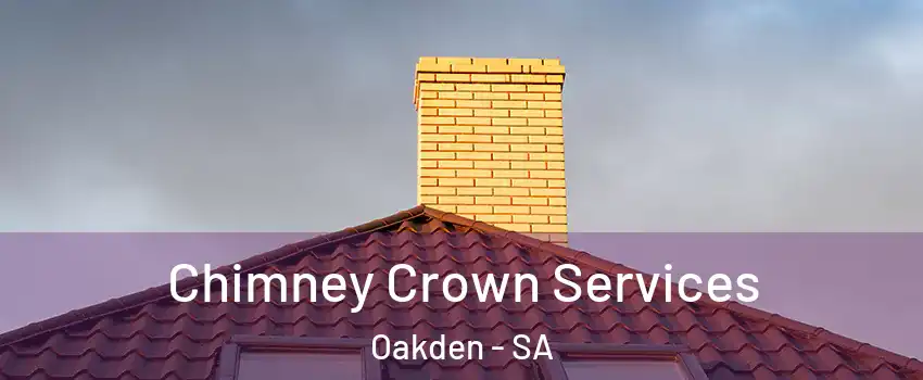 Chimney Crown Services Oakden - SA