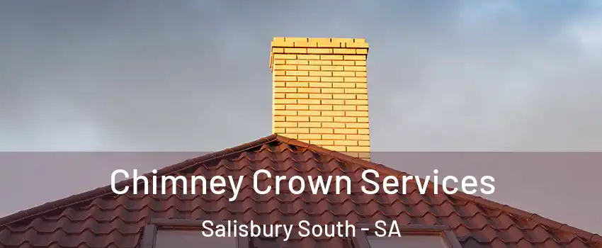 Chimney Crown Services Salisbury South - SA