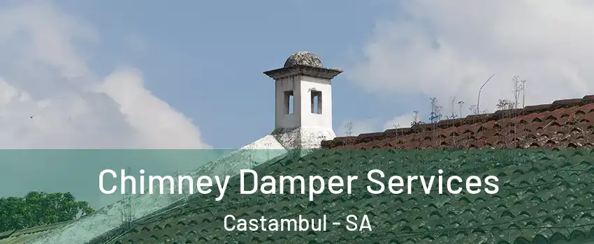 Chimney Damper Services Castambul - SA