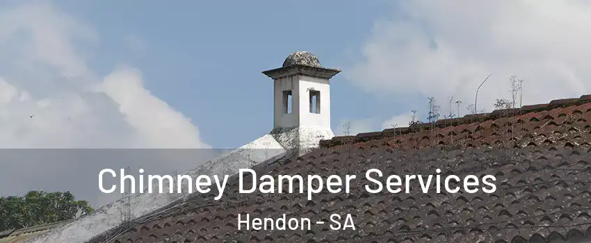 Chimney Damper Services Hendon - SA