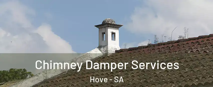 Chimney Damper Services Hove - SA