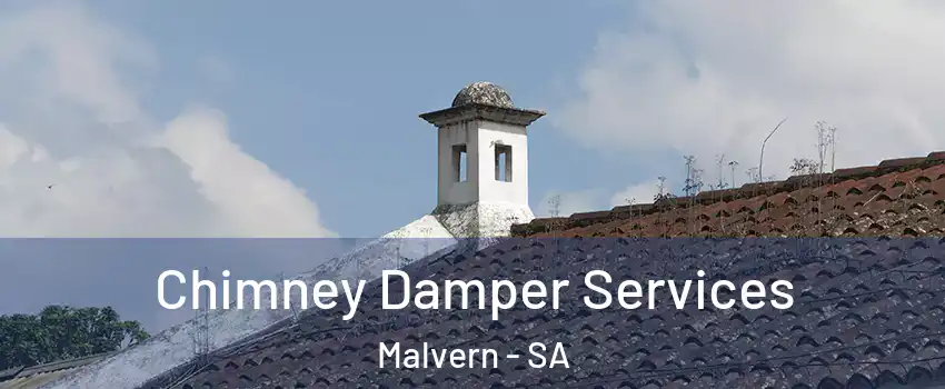 Chimney Damper Services Malvern - SA